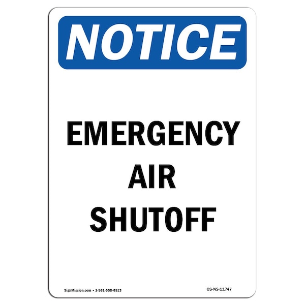Safety Sign, OSHA Notice, 5" Height, Emergency Air Shutoff Sign, Portrait, 10PK